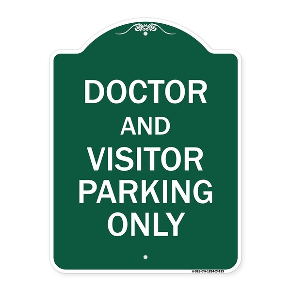 Signmission Doctor and Visitor Parking Sign, Green & White Aluminum Architectural Sign, 18" x 24", GW-1824-24139 A-DES-GW-1824-24139 - main